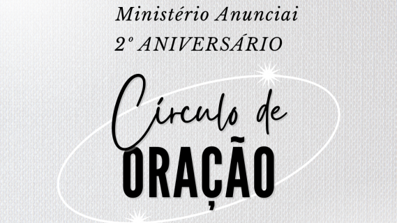 2º Aniversário do Círculo de Oração